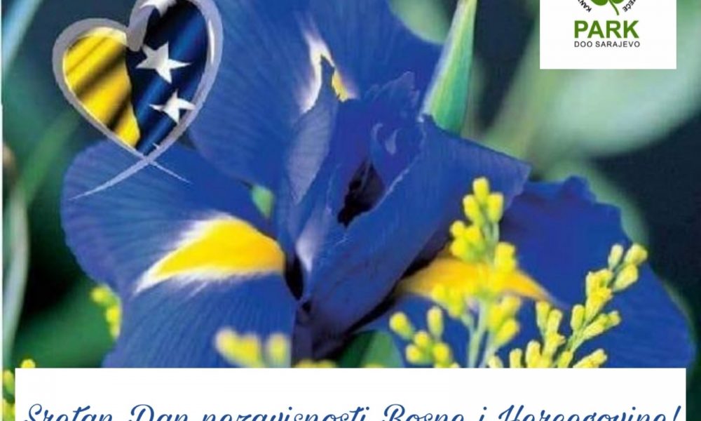 Kolektiv KJKP”Park”d.o.o. Sarajevo želi Vam sretan Dan nezavisnosti Bosne i Hercegovine